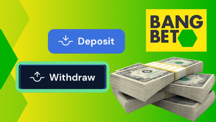 How to Make Deposits and Withdrawals on Bangbet App 