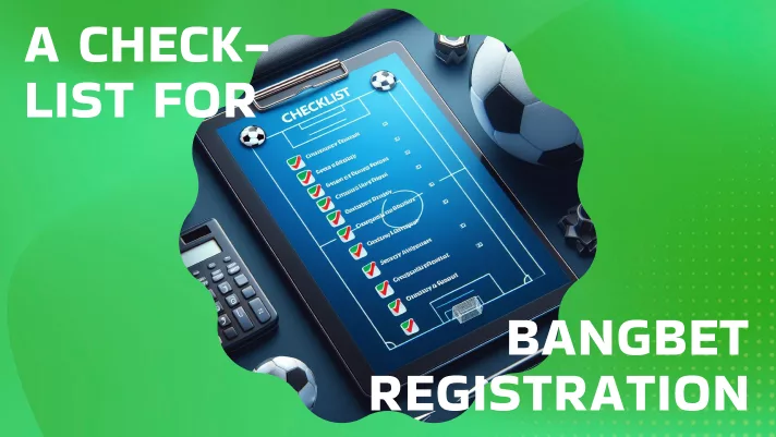 Complete Checklist for BangBet Registration